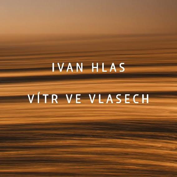 ivan-hlas_vitr-ve-vlasech